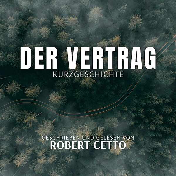 Der Vertrag, Robert Cetto