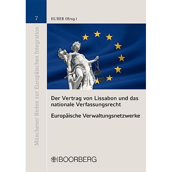 Der Vertrag von Lissabon und das nationale Verfassungsrecht - Europäische Verwaltungsnetzwerke