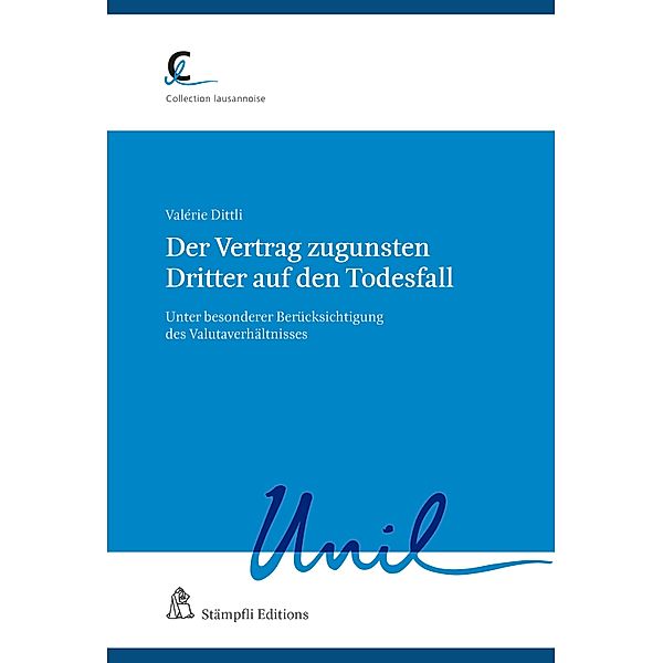 Der Vertrag zugunsten Dritter auf den Todesfall / Collection lausannoise Bd.91, Valérie Dittli