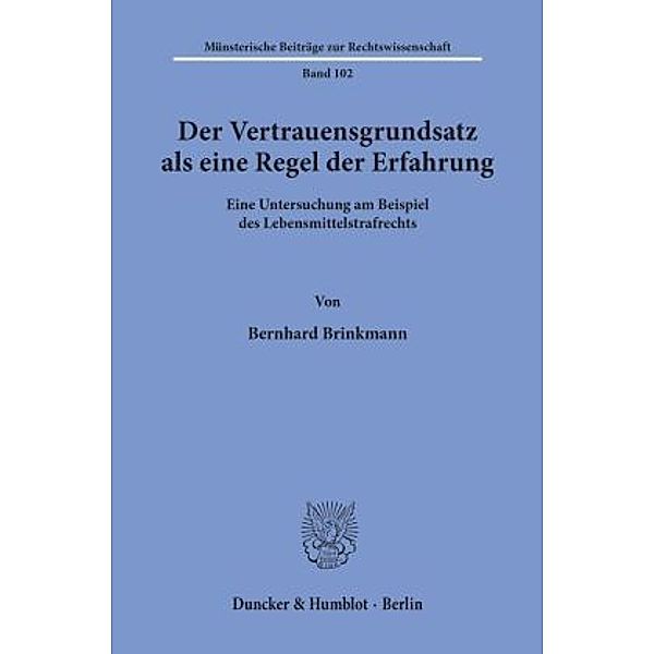 Der Vertrauensgrundsatz als eine Regel der Erfahrung., Bernhard Brinkmann