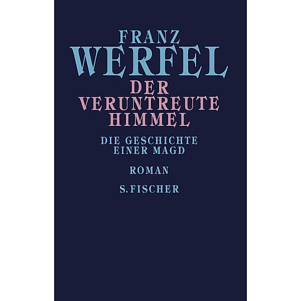 Der veruntreute Himmel, Franz Werfel