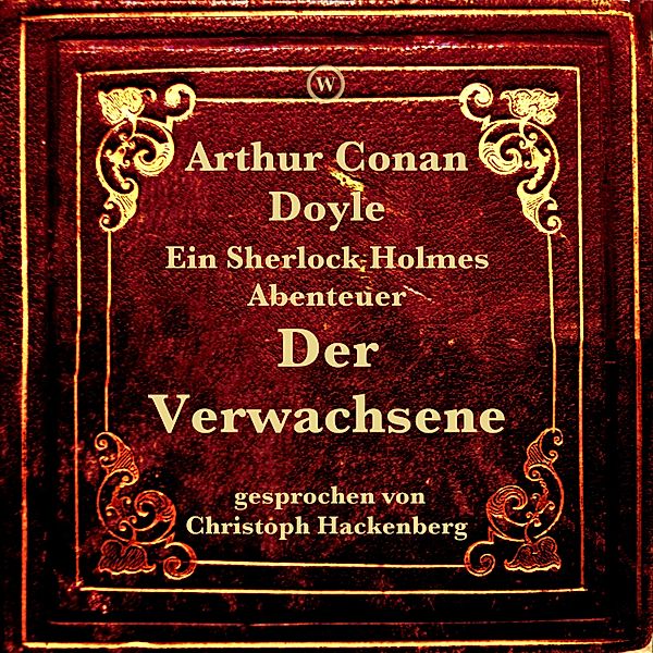 Der Verwachsene, Arthur Conan Doyle