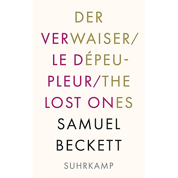 Der Verwaiser. Le dépeupleur. The Lost Ones, Samuel Beckett