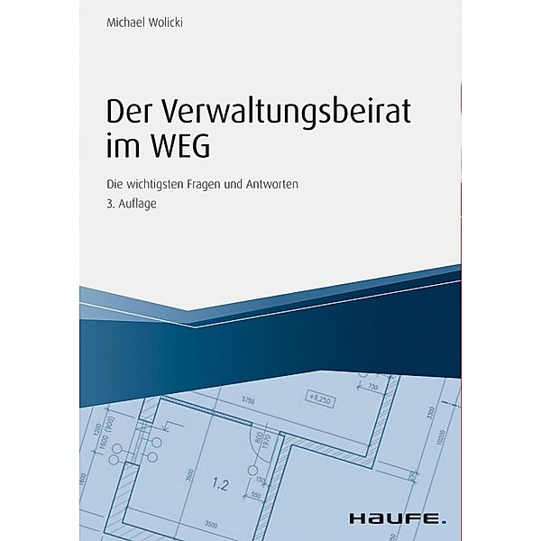 Der Verwaltungsbeirat im WEG / Hammonia bei Haufe, Michael Wolicki