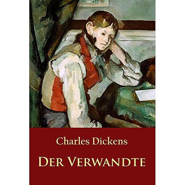 Der Verwandte, Charles Dickens