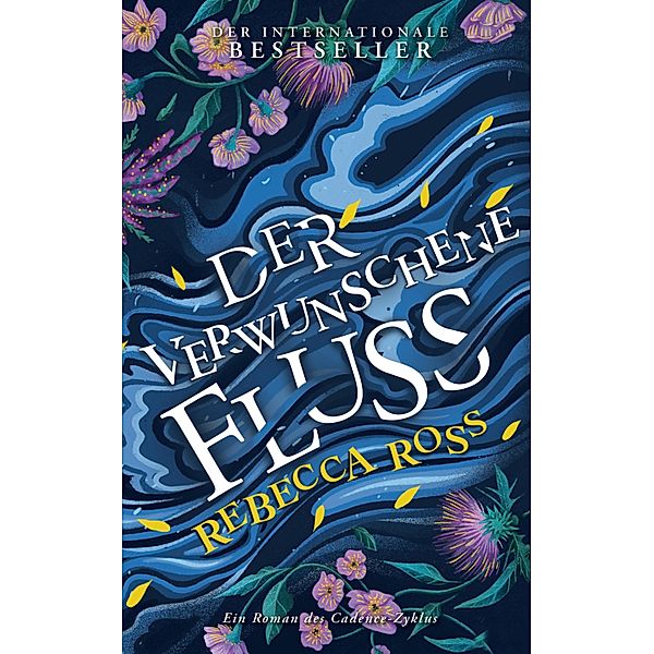 Der verwunschene Fluss / Der verwunschene Fluss, Rebecca Ross