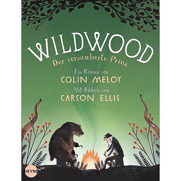 Der verzauberte Prinz / Wildwood Bd.3, Colin Meloy, Carson Ellis