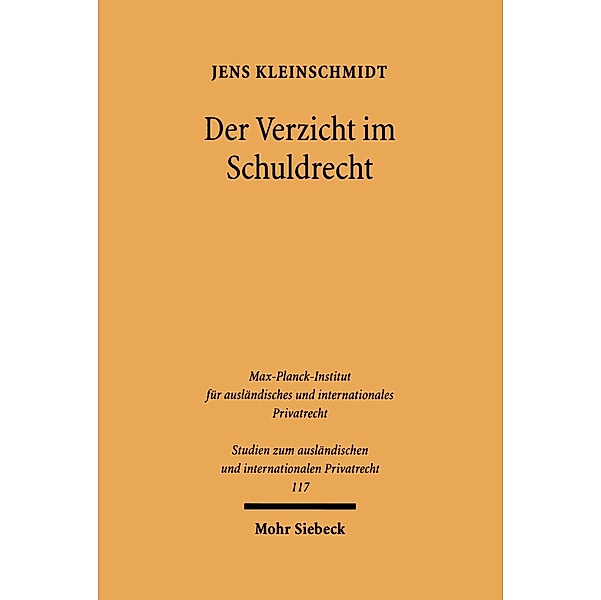 Der Verzicht im Schuldrecht, Jens Kleinschmidt