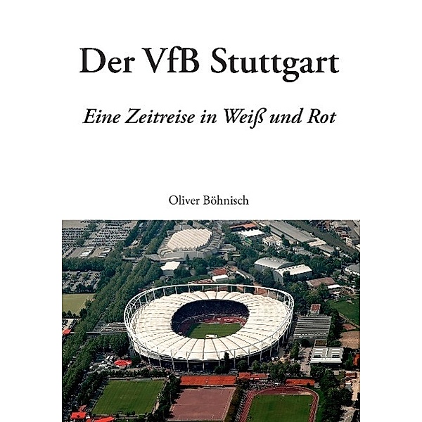 Der VfB Stuttgart, Oliver Böhnisch