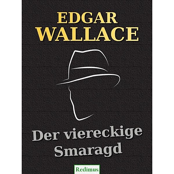 Der viereckige Smaragd, Edgar Wallace