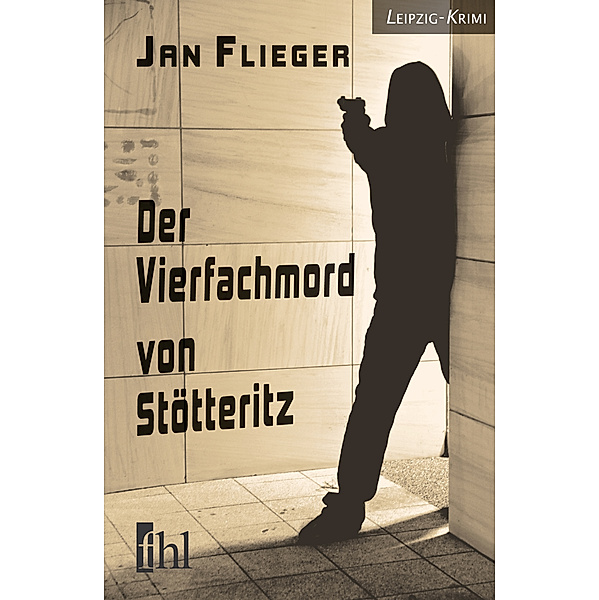 Der Vierfachmord von Stötteritz, Jan Flieger