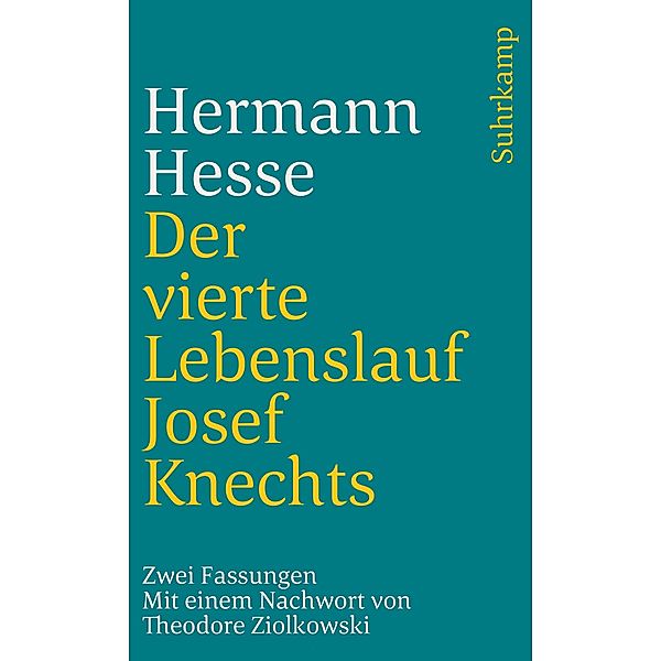 Der vierte Lebenslauf Josef Knechts / suhrkamp taschenbücher Allgemeine Reihe Bd.1261, Hermann Hesse