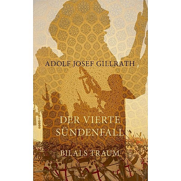 Der vierte Sündenfall, Adolf Josef Gillrath