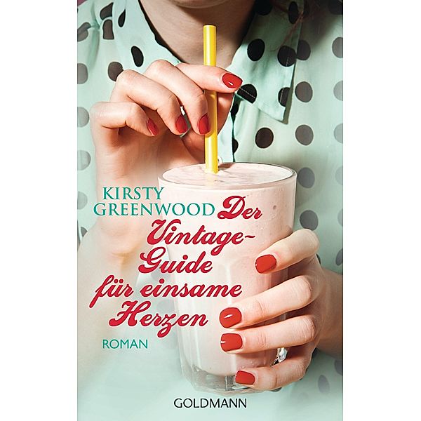 Der Vintage-Guide für einsame Herzen, Kirsty Greenwood