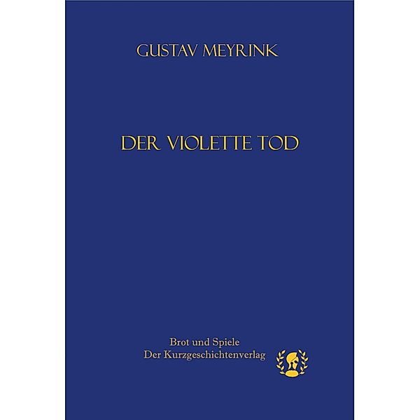 Der violette Tod / Kurze Klassiker, Gustav Meyrink