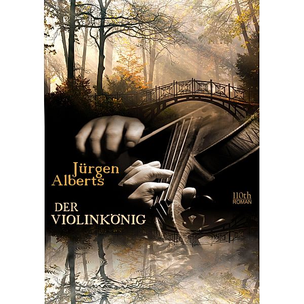 Der Violinkönig, Jürgen Alberts