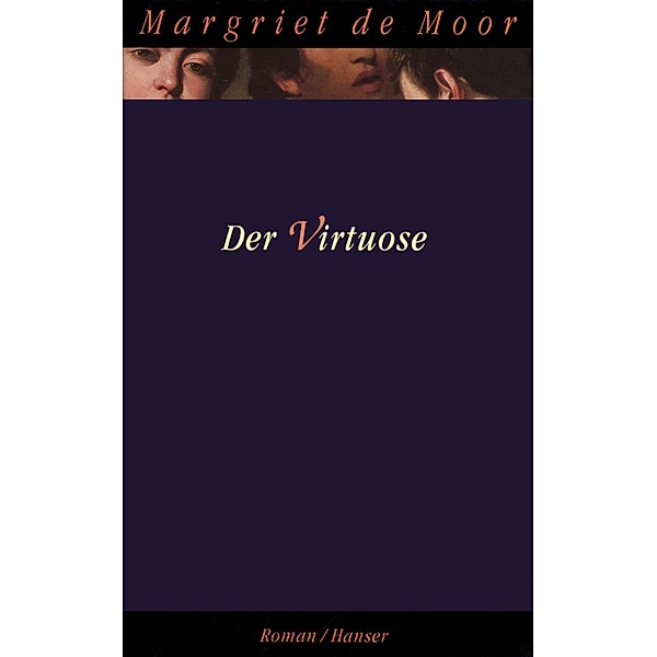 Der Virtuose, Margriet De Moor