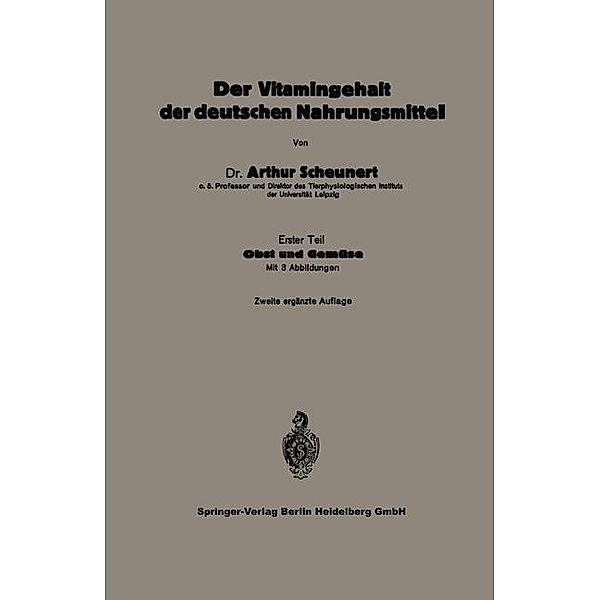 Der Vitamingehalt der deutschen Nahrungsmittel / Die Volksernährung, Arthur Scheunert