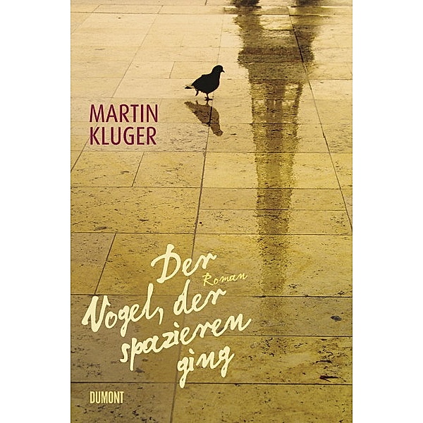 Der Vogel, der spazieren ging, Martin Kluger