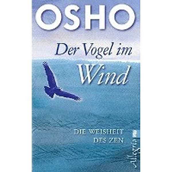 Der Vogel im Wind, Osho