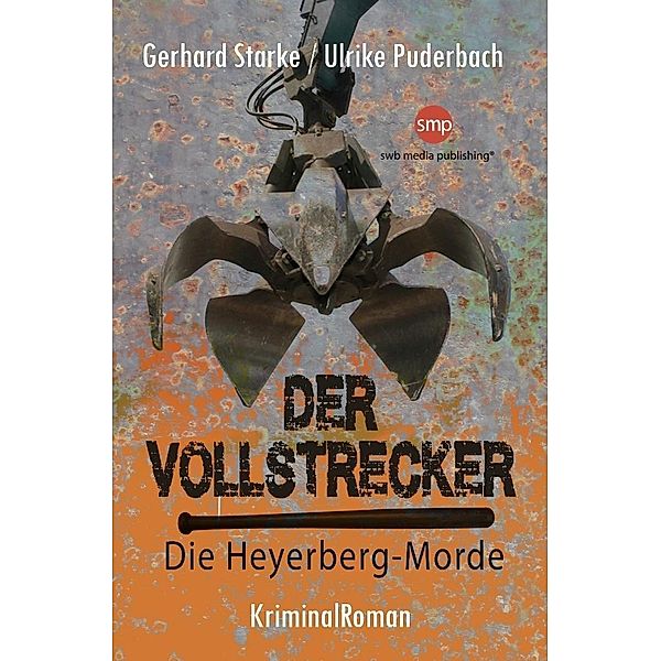 Der Vollstrecker, Gerhard Starke, Ulrike Puderbach