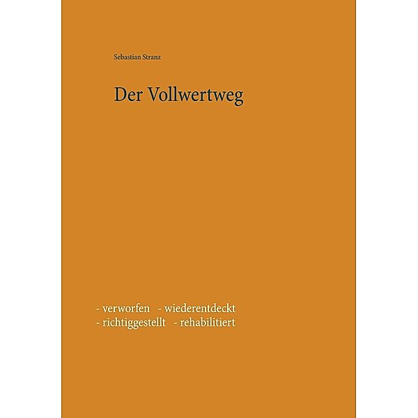 Der Vollwertweg, Sebastian Stranz