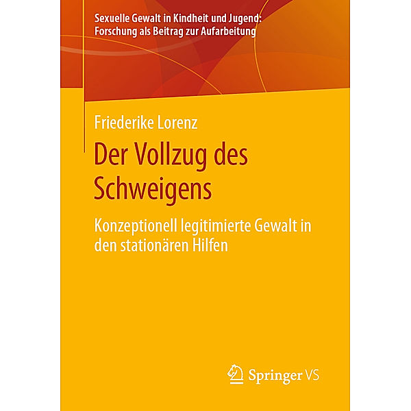 Der Vollzug des Schweigens, Friederike Lorenz