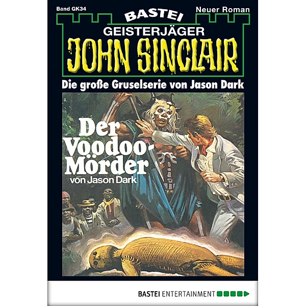 Der Voodoo-Mörder / John Sinclair Bd.34, Jason Dark