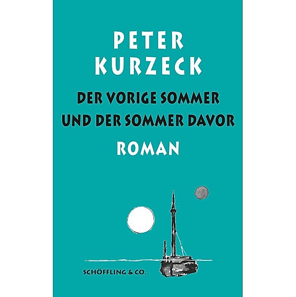 Der vorige Sommer und der Sommer davor, Peter Kurzeck