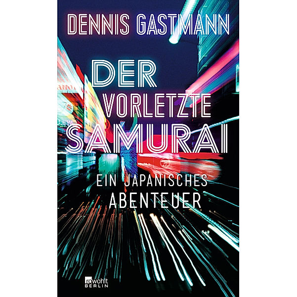 Der vorletzte Samurai, Dennis Gastmann