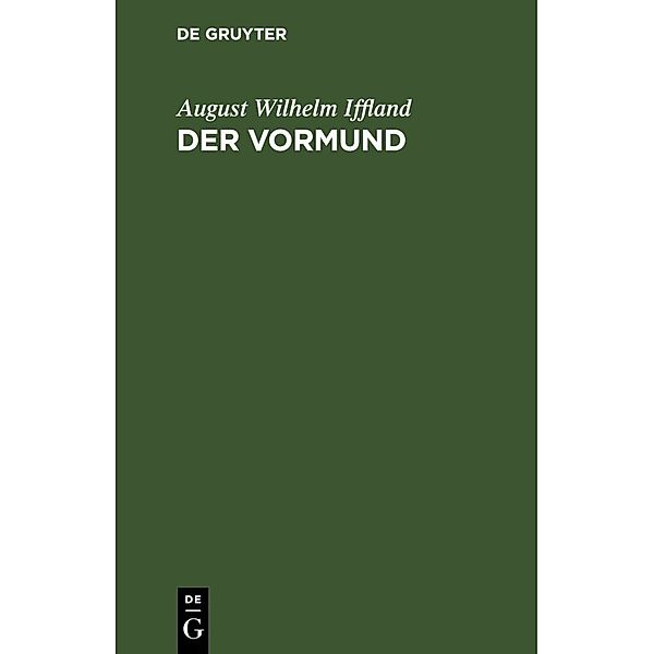 Der Vormund, August Wilhelm Iffland