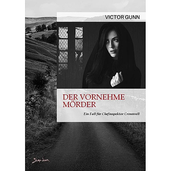 DER VORNEHME MÖRDER / EIN FALL FÜR CHEFINSPEKTOR CROMWELL Bd.13, Victor Gunn