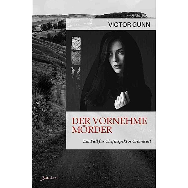 Der vornehme Mörder - Ein Fall für Chefinspektor Cromwell, Victor Gunn