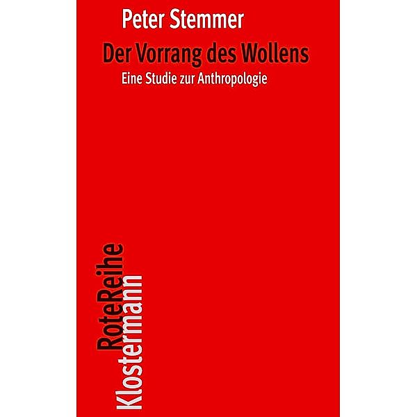 Der Vorrang des Wollens, Peter Stemmer