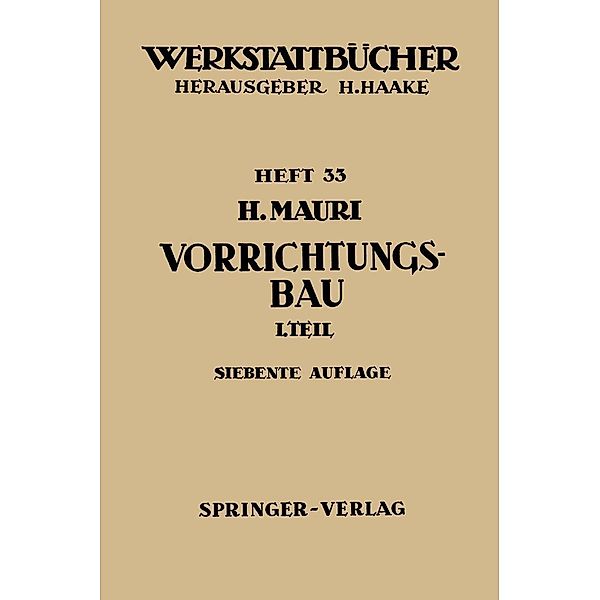 Der Vorrichtungsbau / Werkstattbücher Bd.33, H. Mauri