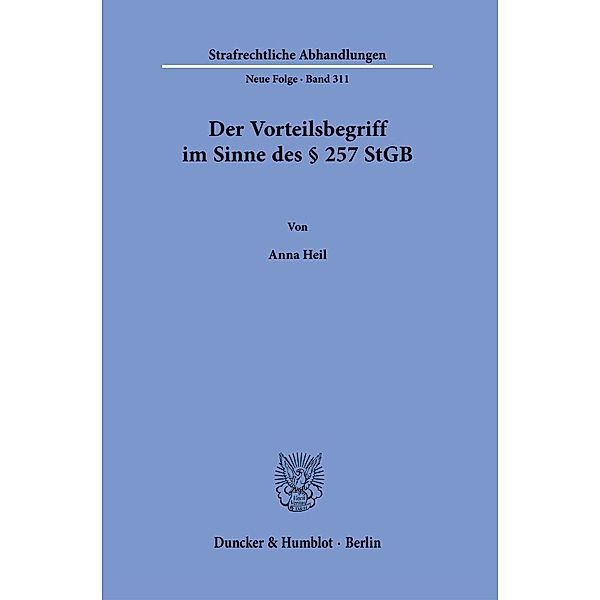 Der Vorteilsbegriff im Sinne des § 257 StGB., Anna Heil