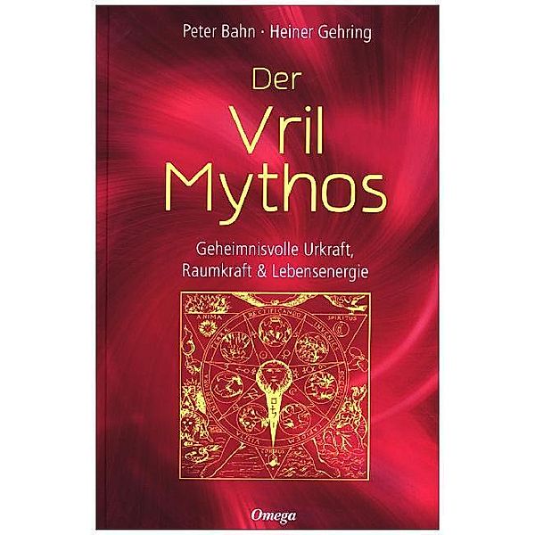 Der Vril-Mythos, Peter Bahn, Heiner Gehring