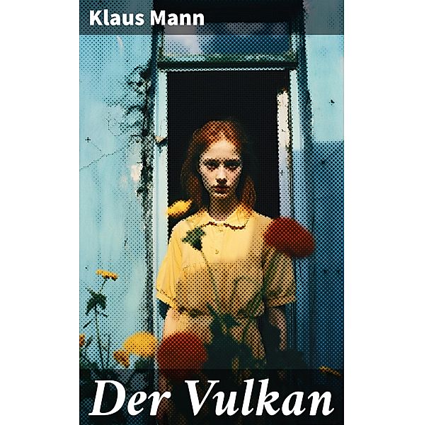 Der Vulkan, Klaus Mann