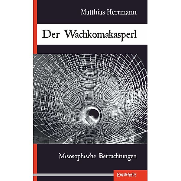 Der Wachkomakasperl, Matthias Herrmann