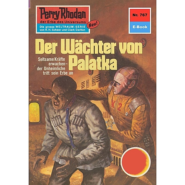 Der Wächter von Palatka (Heftroman) / Perry Rhodan-Zyklus Aphilie Bd.767, Kurt Mahr