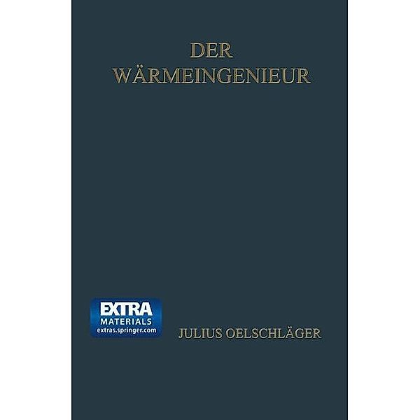 Der Wärmeingenieur, Julius Oelschläger