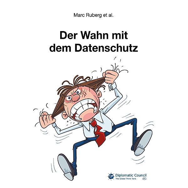 Der Wahn mit dem Datenschutz, Marc Ruberg