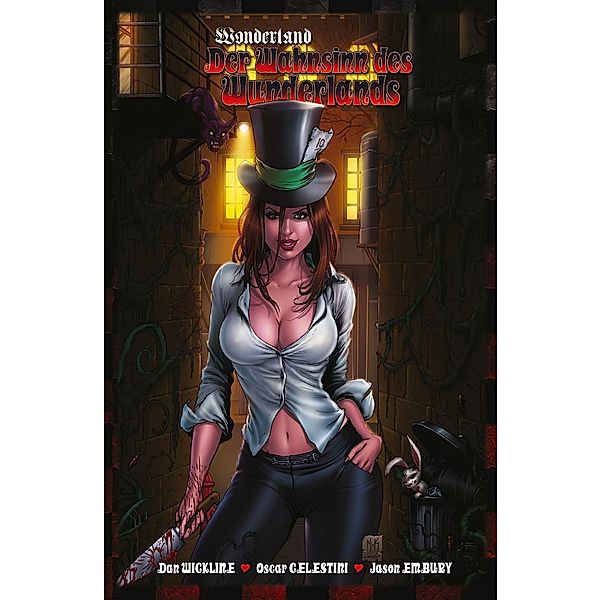 Der Wahnsinn des Wunderlands / Wonderland Bd.9, Dan Wickline