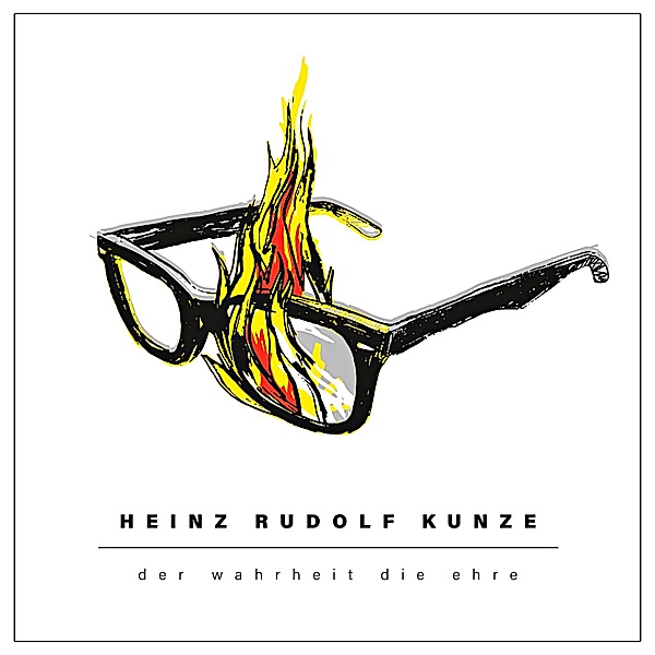 Der Wahrheit die Ehre (Digipack CD), Heinz Rudolf Kunze