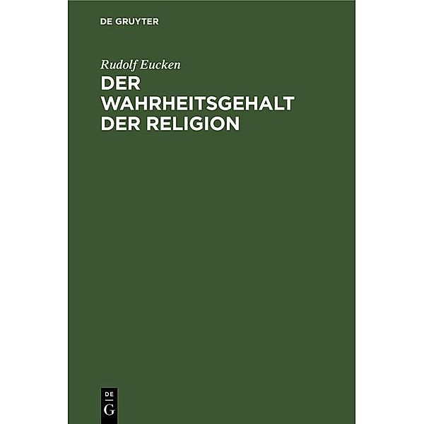 Der Wahrheitsgehalt der Religion, Rudolf Eucken