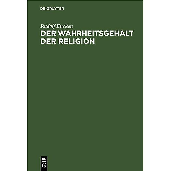 Der Wahrheitsgehalt der Religion, Rudolf Eucken