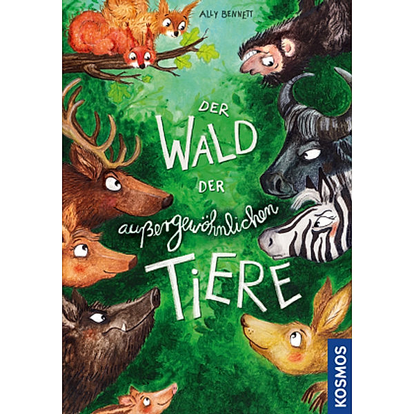 Der Wald der außergewöhnlichen Tiere, Ally Bennett