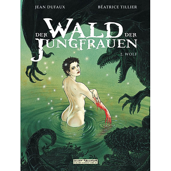 Der Wald der Jungfrauen Band 2: Wolf, Jean Dufaux