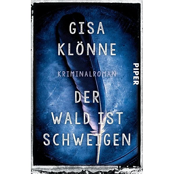 Der Wald ist Schweigen / Kommissarin Judith Krieger Bd.1, Gisa Klönne