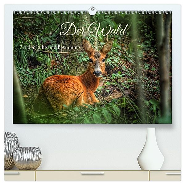 Der Wald - Ort der Ruhe und Besinnung (hochwertiger Premium Wandkalender 2025 DIN A2 quer), Kunstdruck in Hochglanz, Calvendo, Christine Wirges